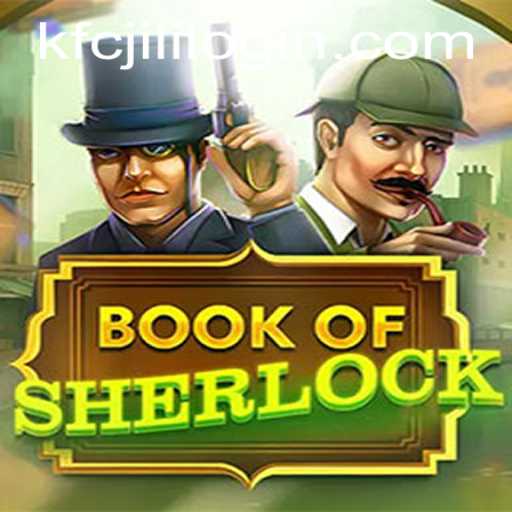 Unveiling the Mystery: Dive into the World of 'BookOfSherlock' and the Allure of KFCJILI LOGIN